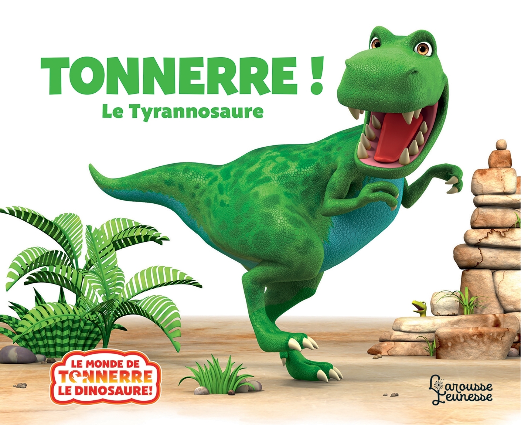 Tonnerre le tyrannosaure NE - Jeanne Willis, Peter Curtis - LAROUSSE