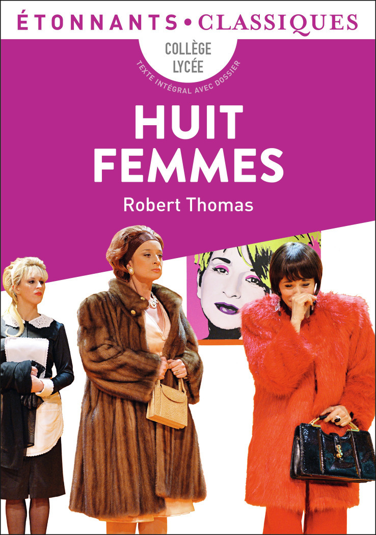 Huit Femmes - Robert THOMAS, Cécile Cornut-Gentille - FLAMMARION