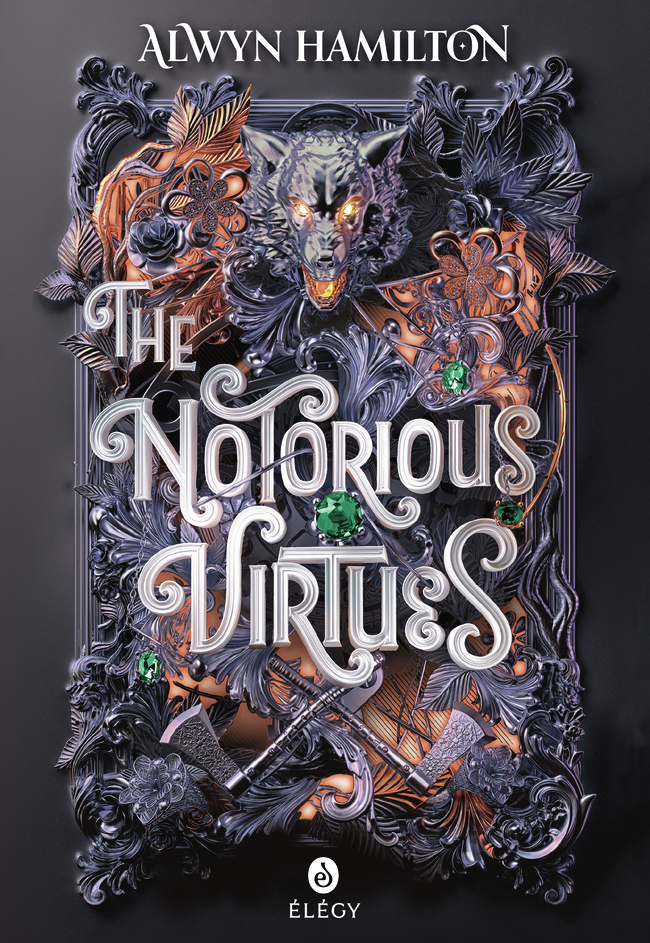 The Notorious Virtues -  ALWYN HAMILTON, Alwyn Hamilton - GALLIMARD JEUNE