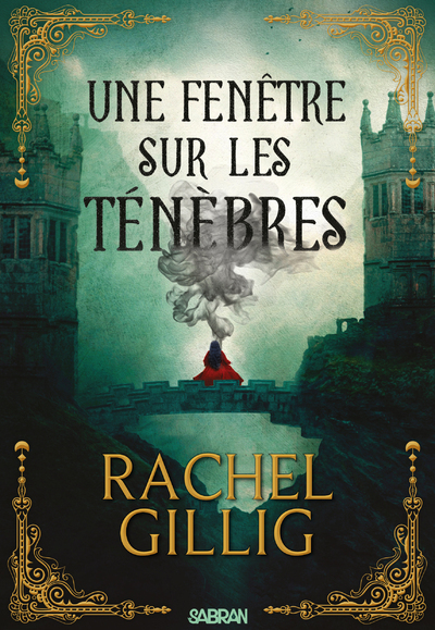 Roi berger - Tome 01 Une Fenêtre sur les ténèbres (broché) - Rachel Gillig - SABRAN