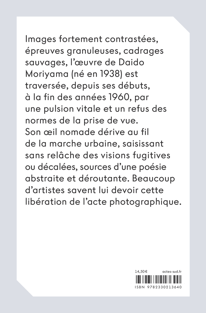 Daido Moriyama - Daido Moriyama, Gabriel Bauret - ACTES SUD
