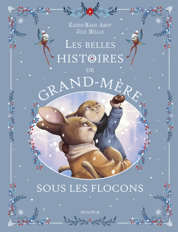 Les belles histoires de Grand-Mère sous les flocons - Karine-Marie Amiot - MAME