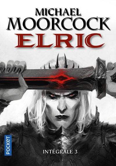 Elric - Intégrale 3 - Michael Moorcock - POCKET