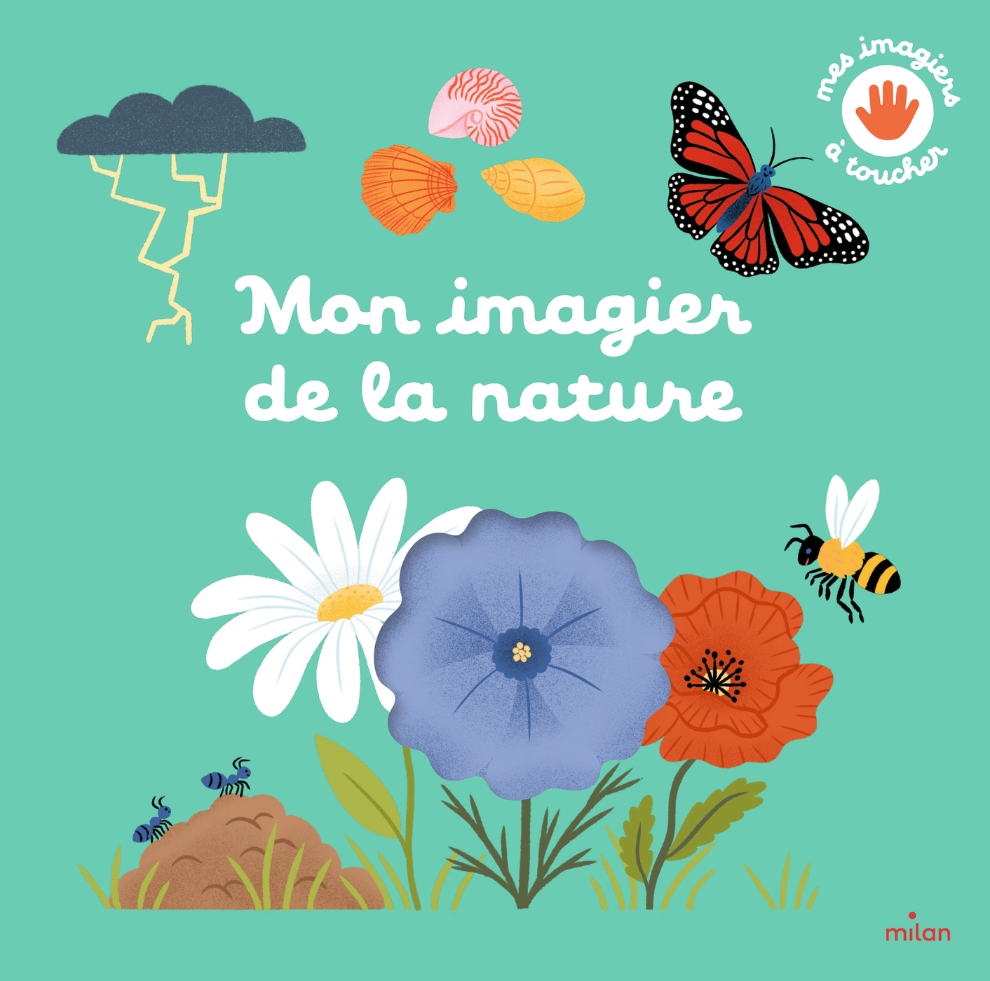 Mon imagier de la nature à toucher -  - MILAN