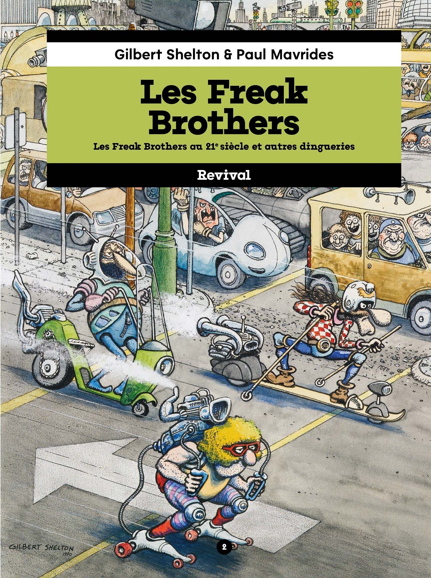 Les Freak Brothers tome 2 - Paul Marvrides, Gilbert Shelton - REVIVAL