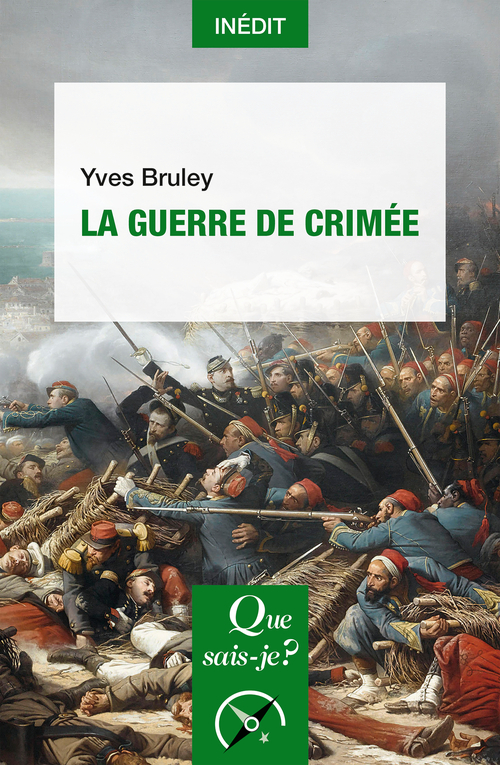 La Guerre de Crimée - Yves Bruley - QUE SAIS JE