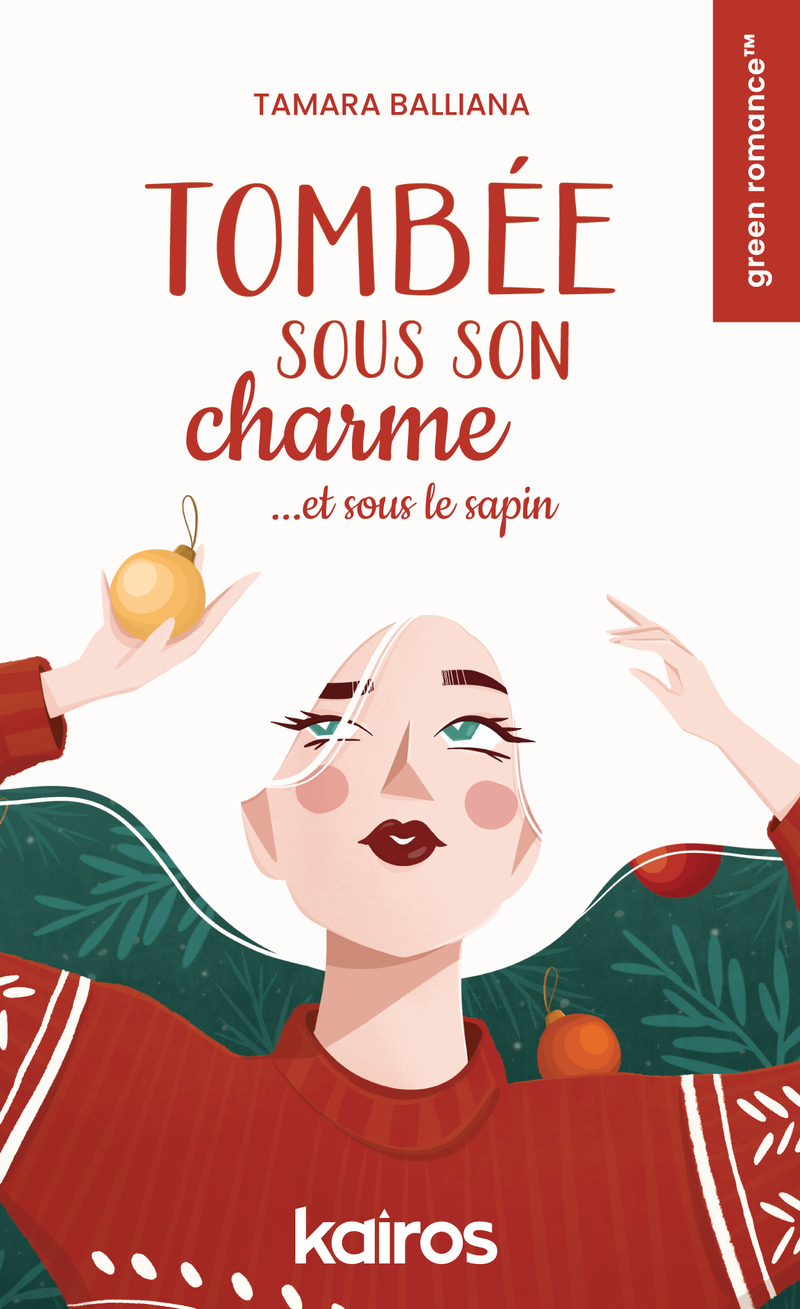 Tombée sous son charme...et sous le sapin - Tamara Balliana - EDITIONS KAIROS