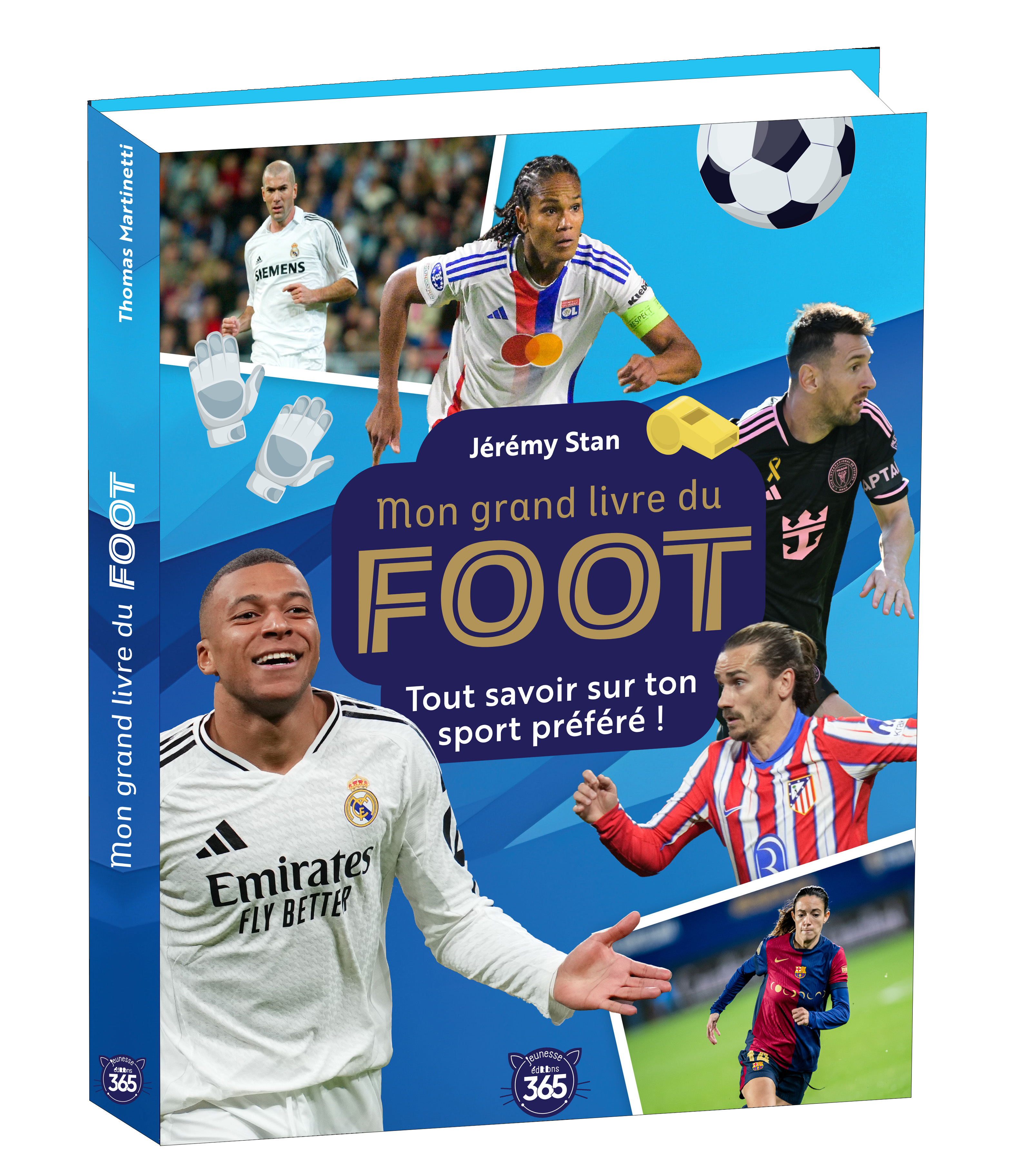 Mon grand livre du foot - Jérémy Stan - 365 PARIS