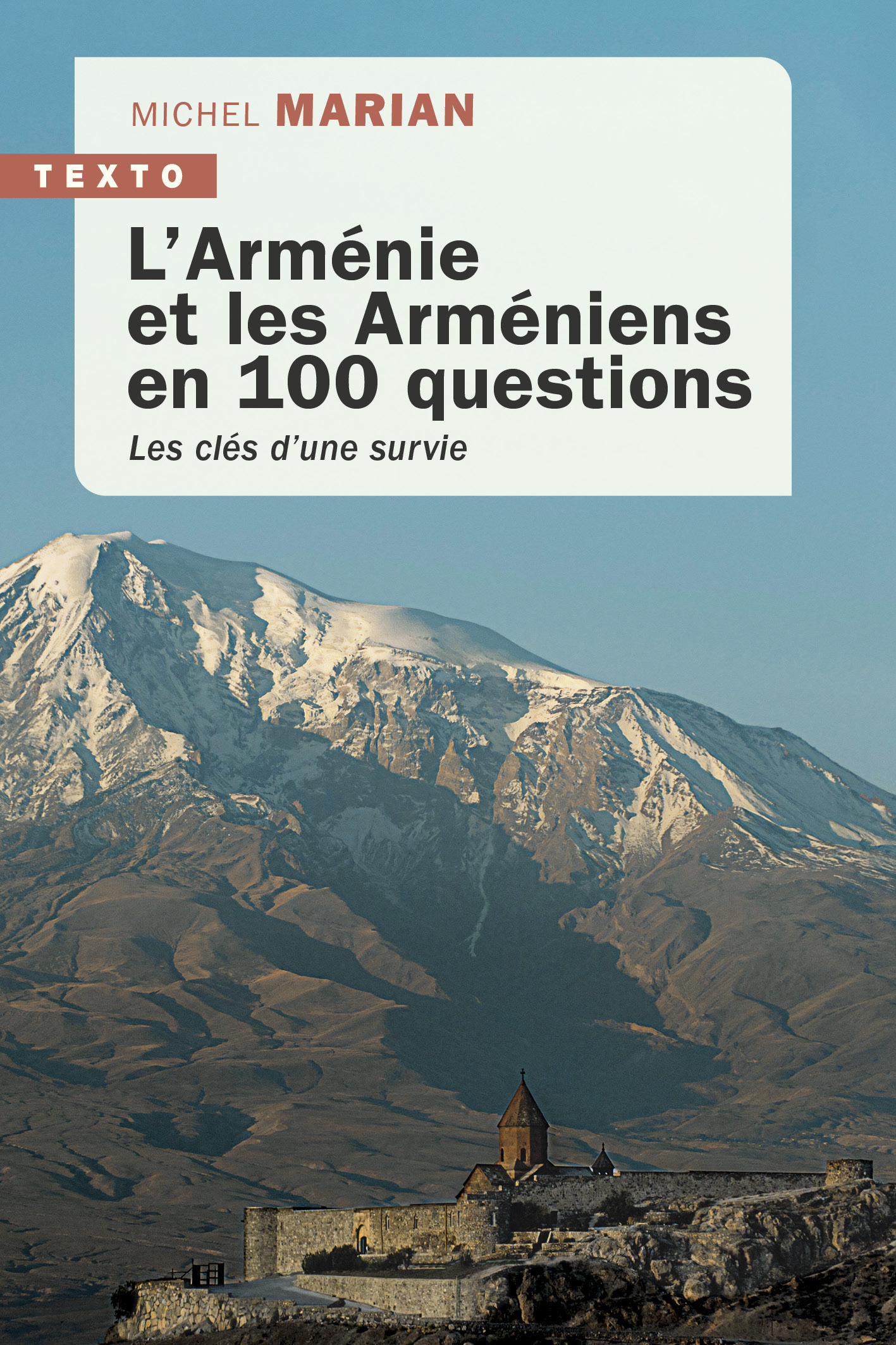 L'Arménie et les arméniens en 100 questions - Michel Marian - TALLANDIER