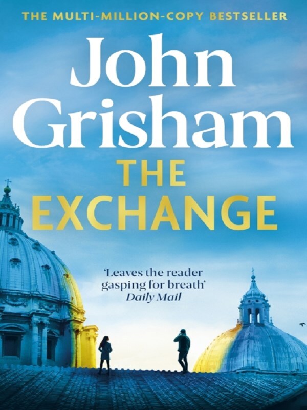 The Exchange -  Grisham, John, John Grisham - HODDER STOUGHTO