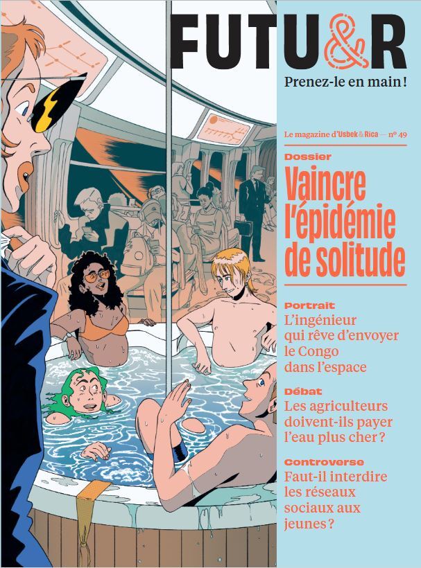 FUTUR n°49 : Vaincre l'épidémie de solitude -  Usbek & Rica - USBEK ET RICA