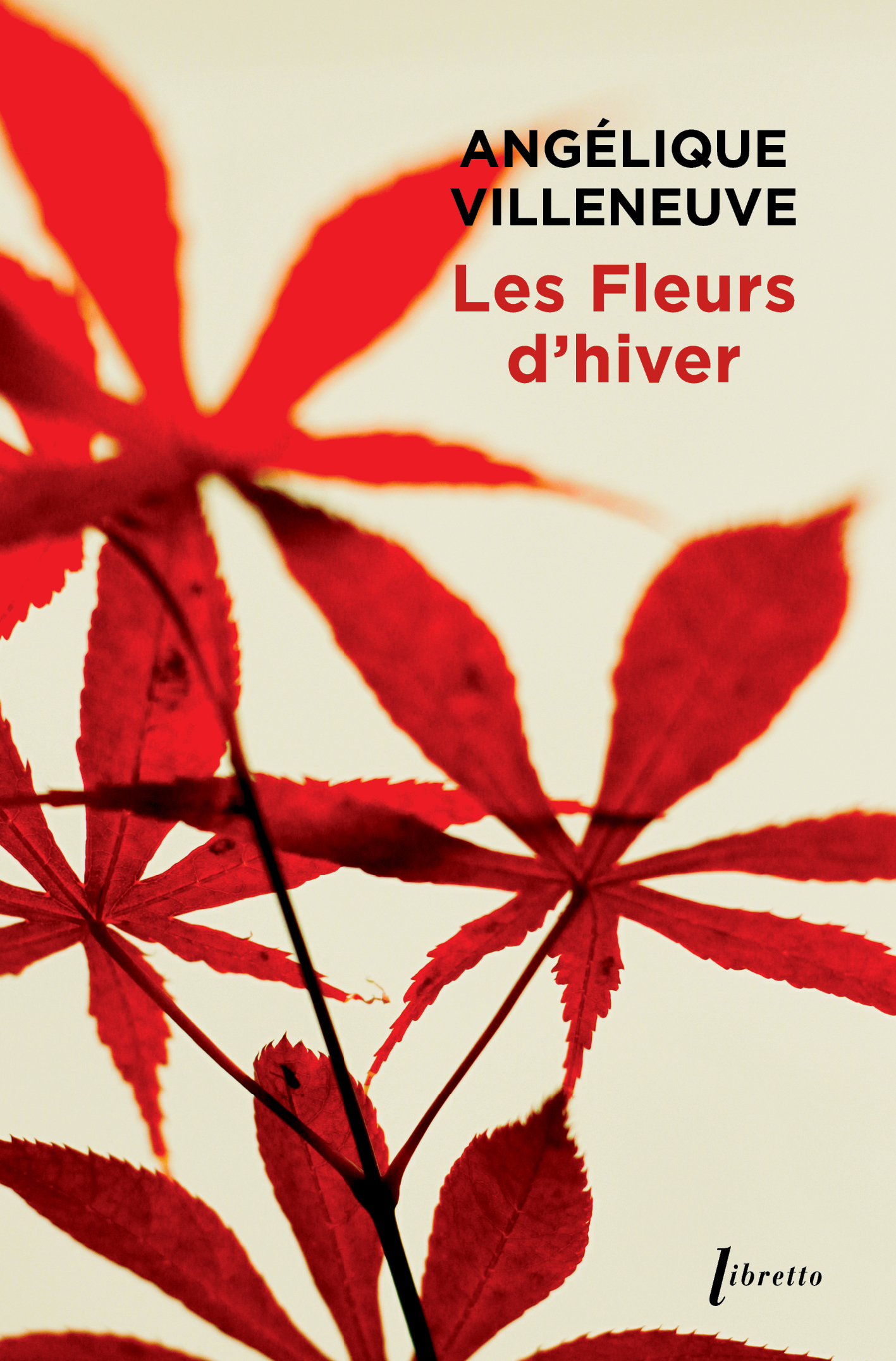 Les fleurs d'hiver - Angelique Villeneuve - LIBRETTO