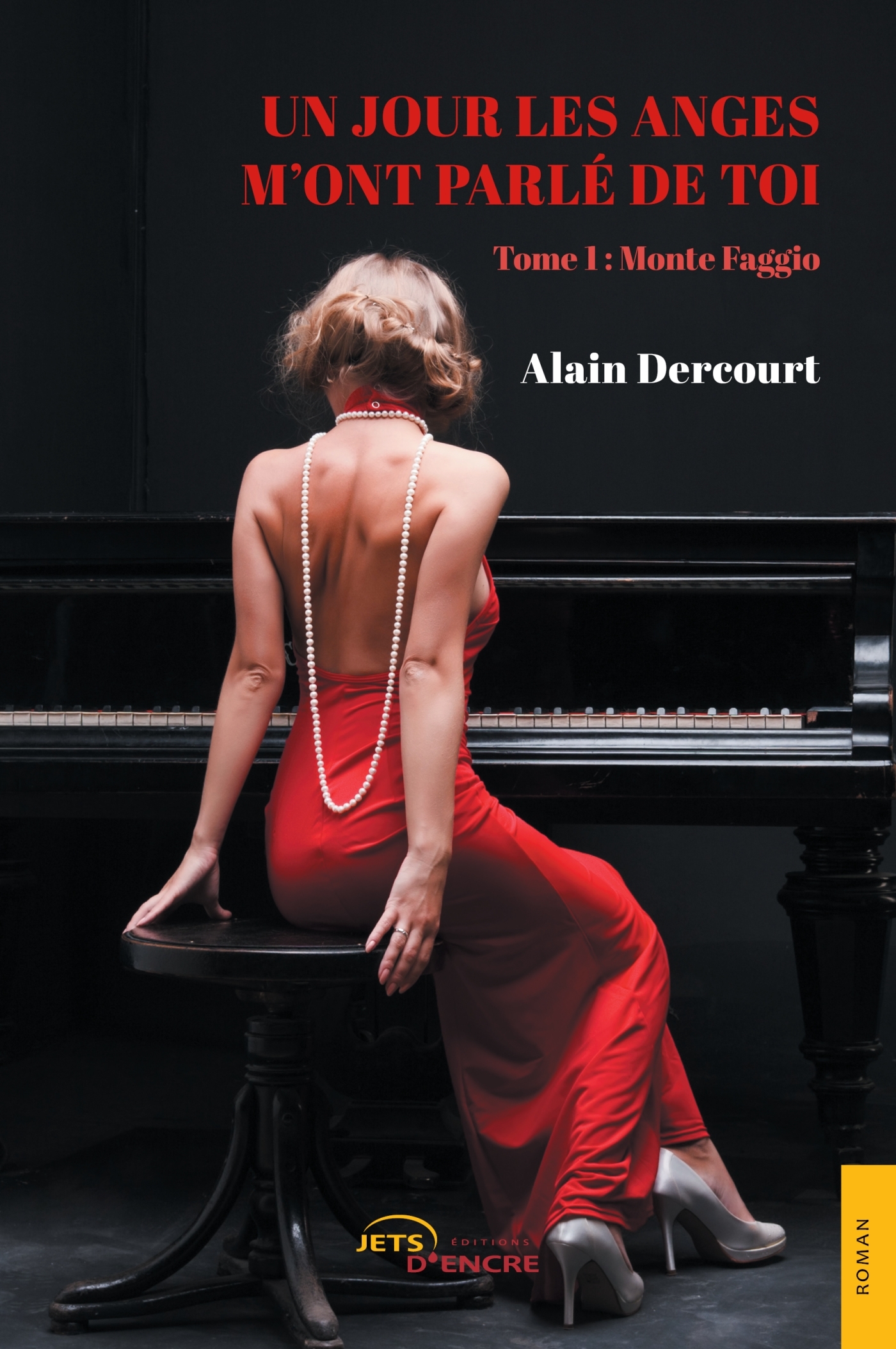 Un jour les anges m'ont parlé de toi - Alain Dercourt - JETS ENCRE
