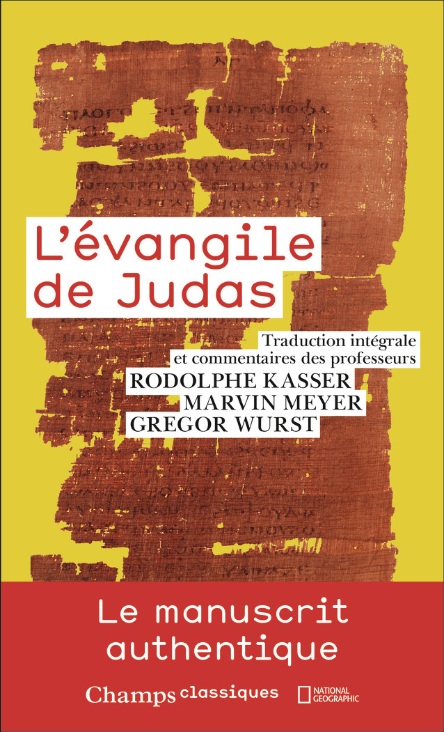L'Évangile de Judas - Marvin Meyer, Gregor Wurst, Rodolphe Kasser - FLAMMARION