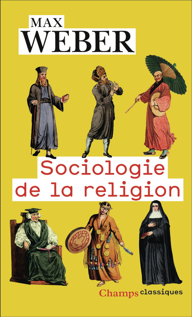 Sociologie de la religion - Max Weber, Isabelle Kalinowski - FLAMMARION