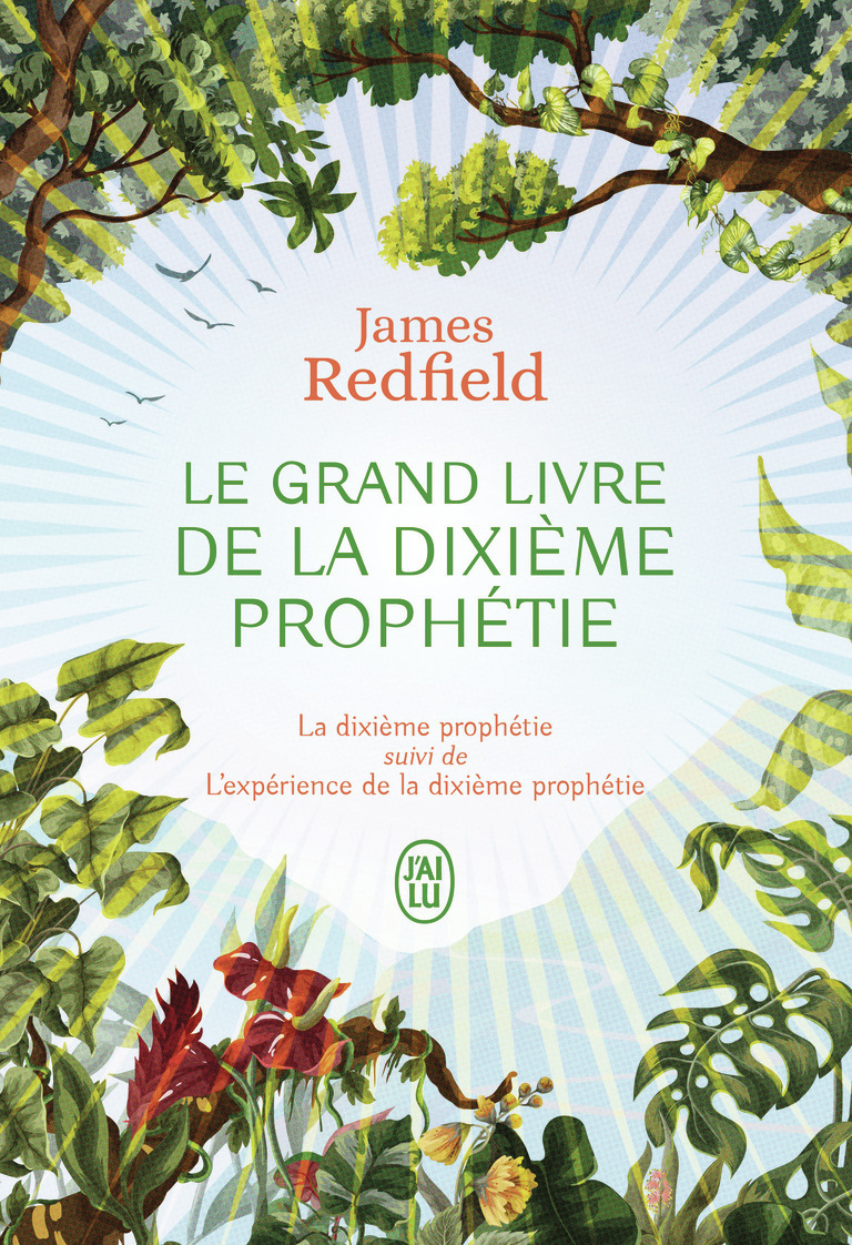Le grand livre de la dixième prophétie -  JAMES REDFIELD, James Redfield - J'AI LU
