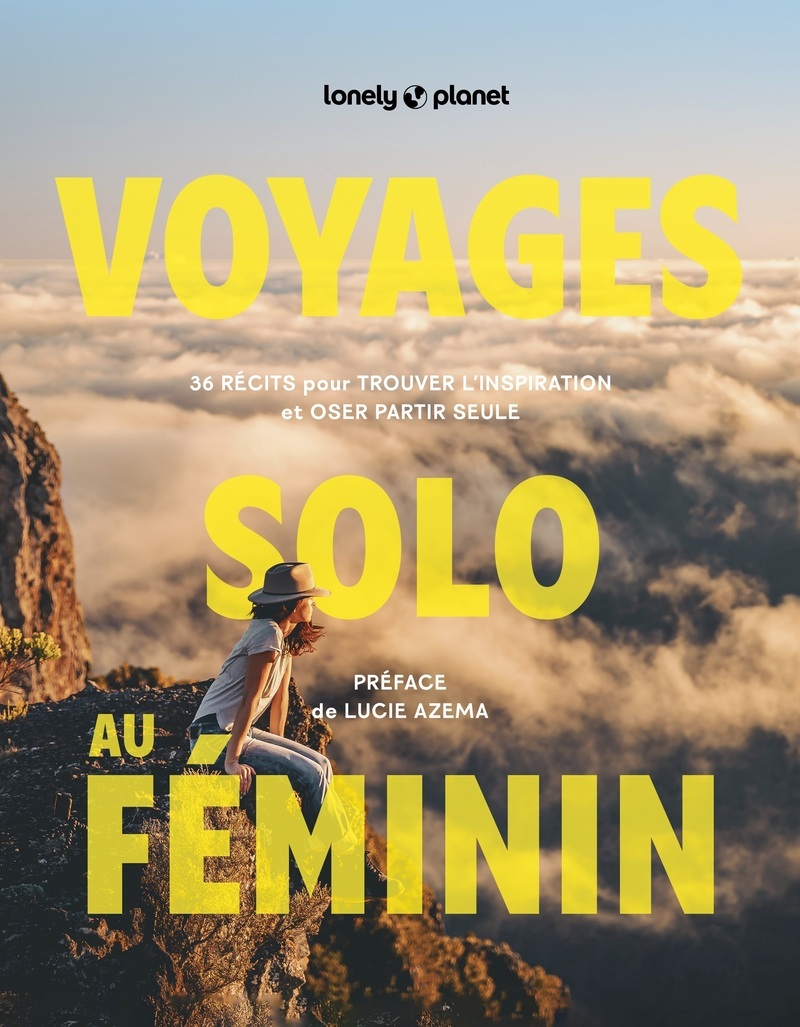 Voyages solo au féminin -  Lonely Planet - LONELY PLANET
