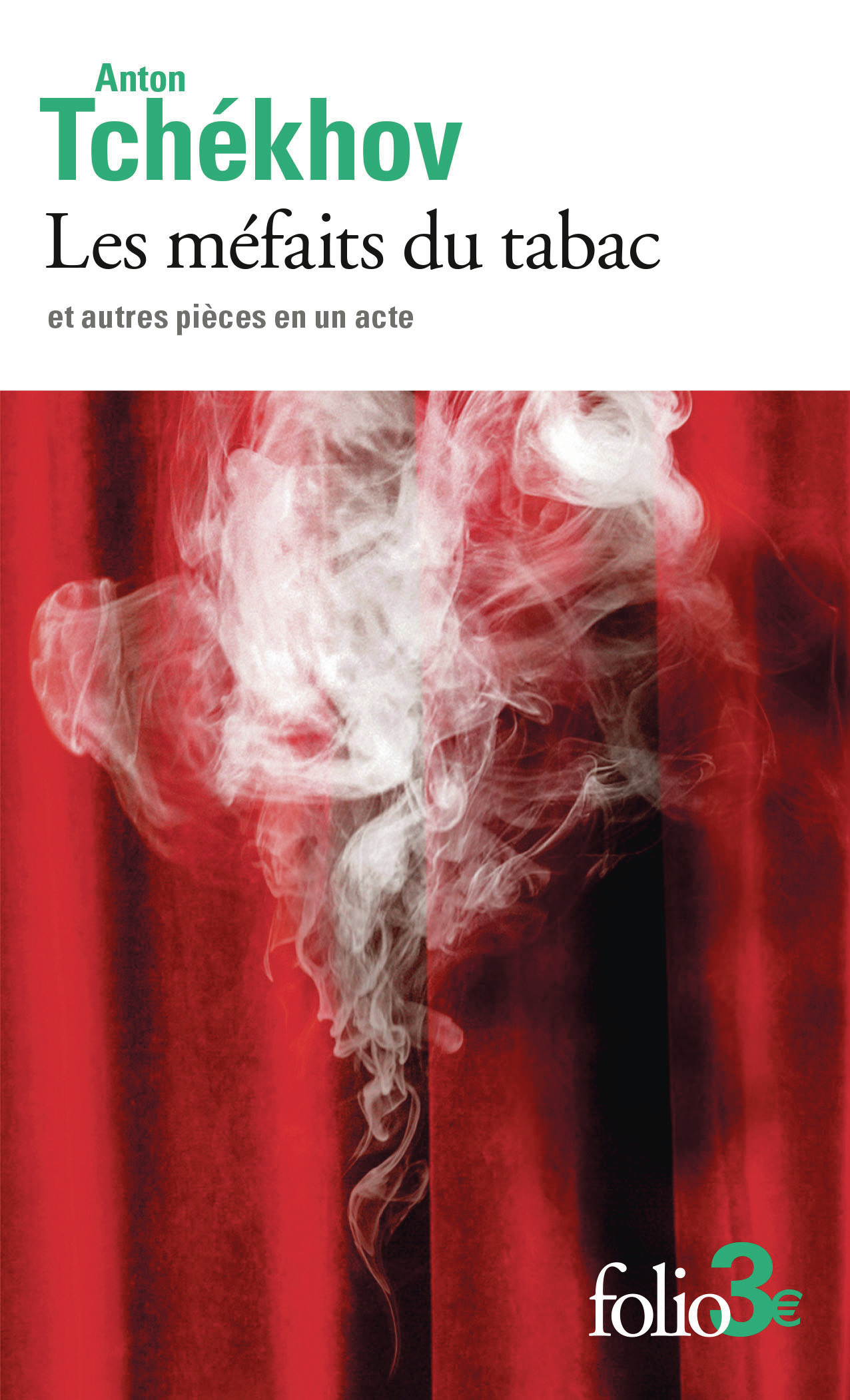 Les méfaits du tabac et autres pièces en un acte - Anton Tchekhov - FOLIO