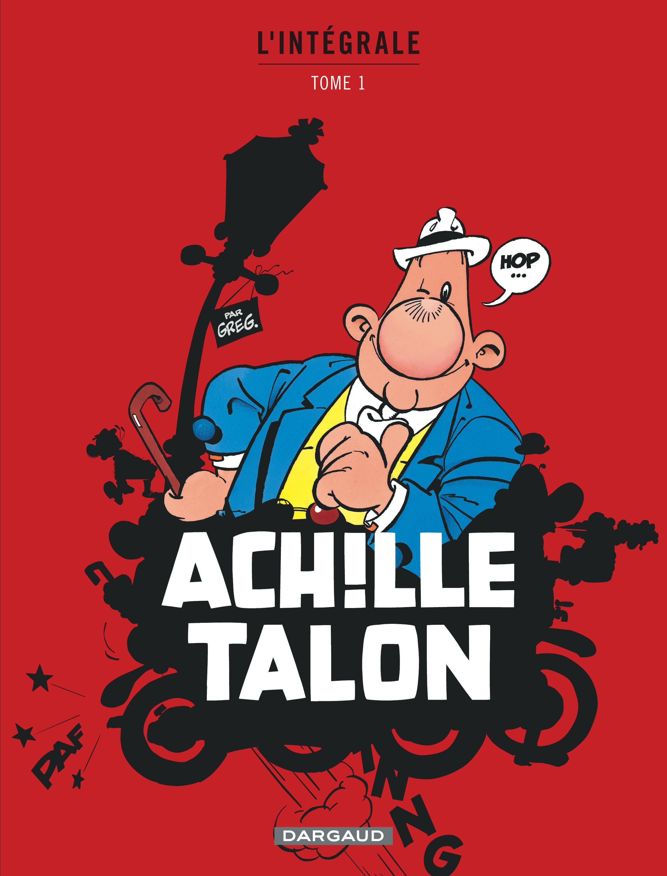 Achille Talon - Intégrales - Tome 1 - Mon Oeuvre à moi - tome 1 -  Greg - DARGAUD
