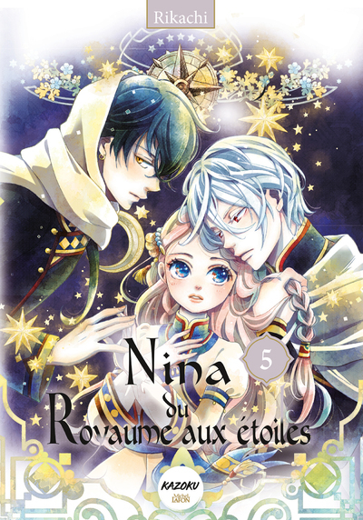Nina du Royaume aux étoiles - Tome 5 -  Rikachi - KAZOKU