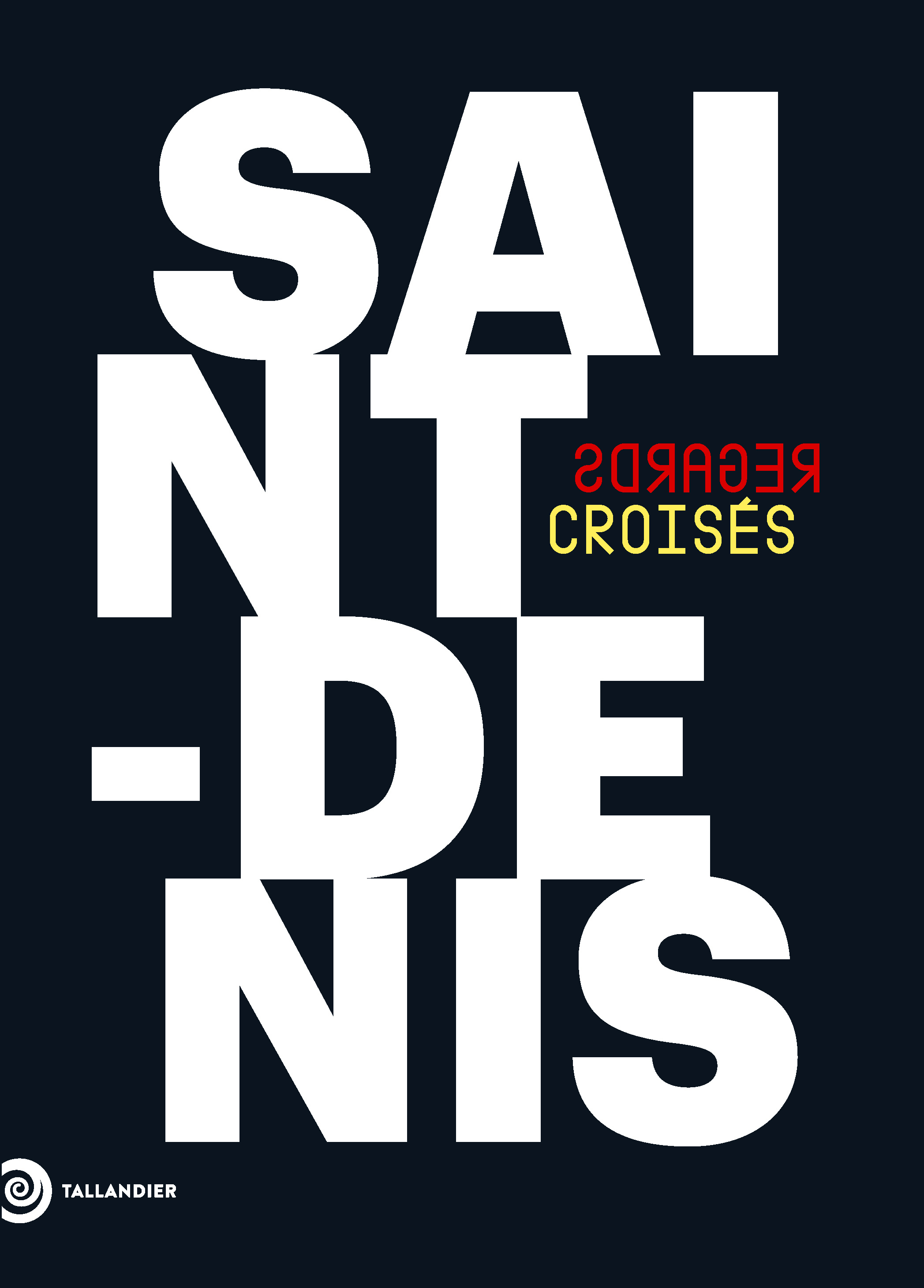 Saint Denis -  Collectif - TALLANDIER