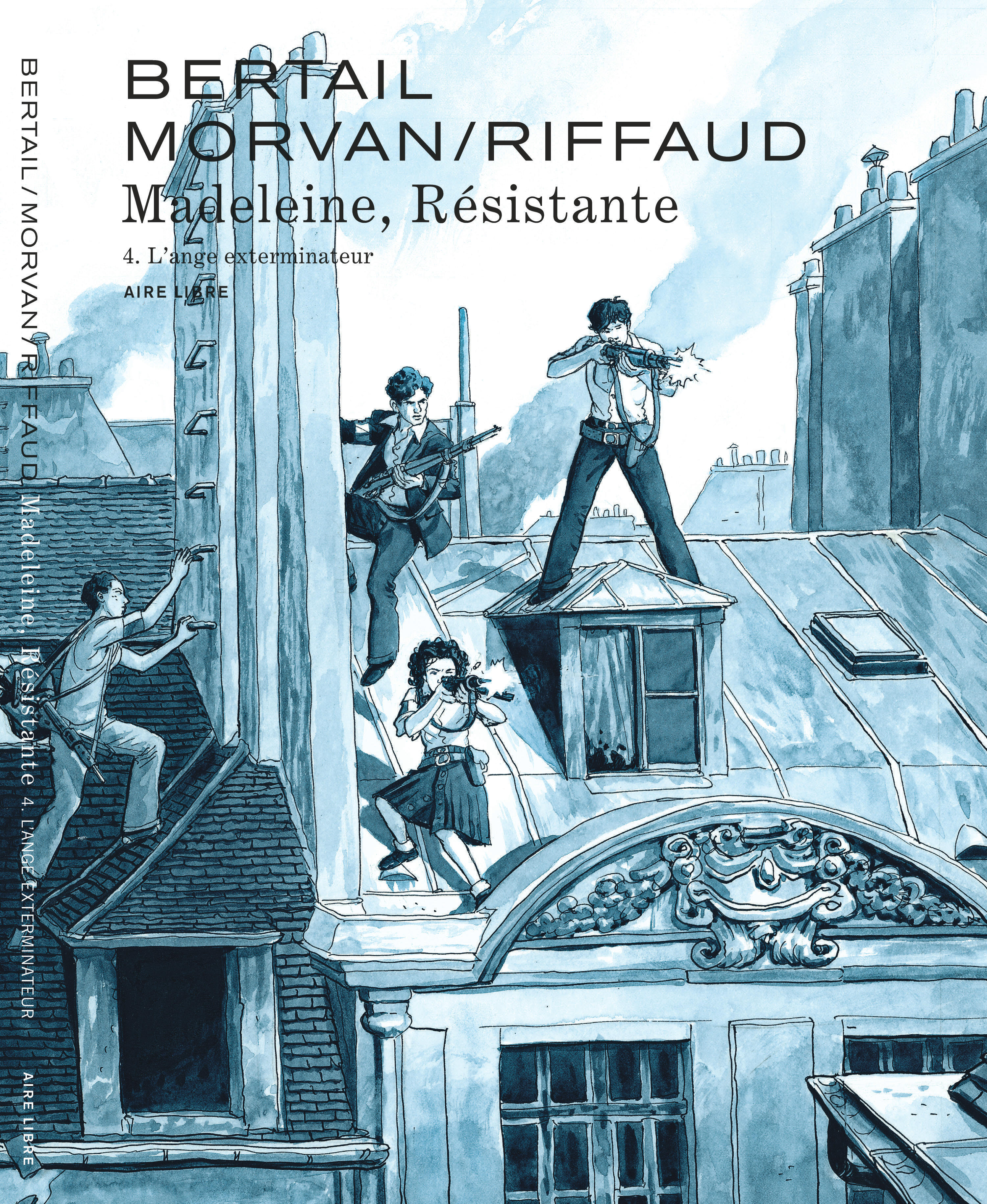 Madeleine, résistante - Tome 4 - L'ange exterminateur -  Riffaud Madeleine,  JDMorvan - DUPUIS