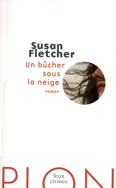 Un bûcher sous la neige - Susan Fletcher - PLON
