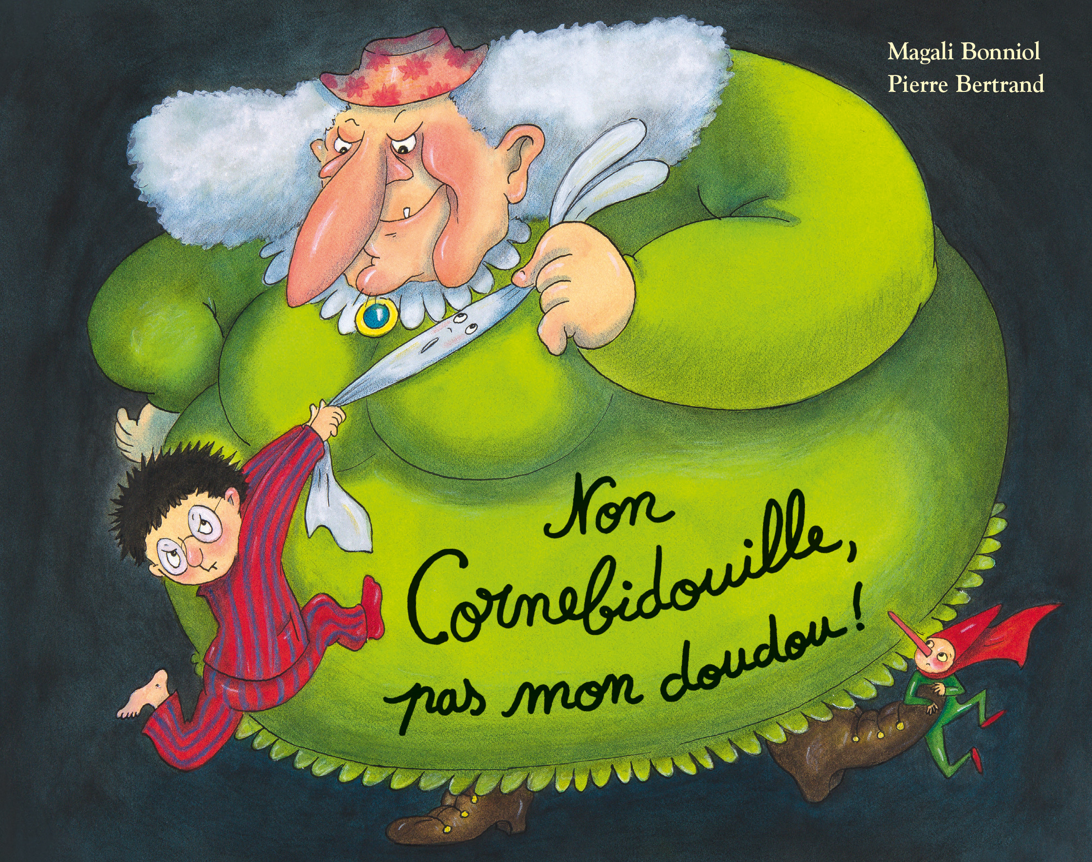 Non Cornebidouille, pas mon doudou ! -  Bonniol Magali, Pierre Bertrand - EDL