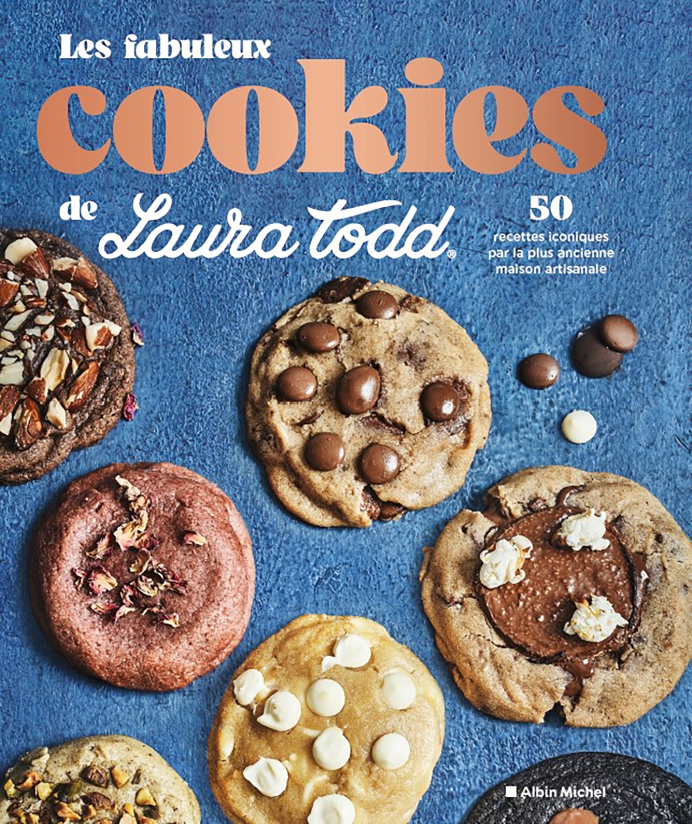 Les Fabuleux Cookies de Laura Todd - Laura Todd - ALBIN MICHEL