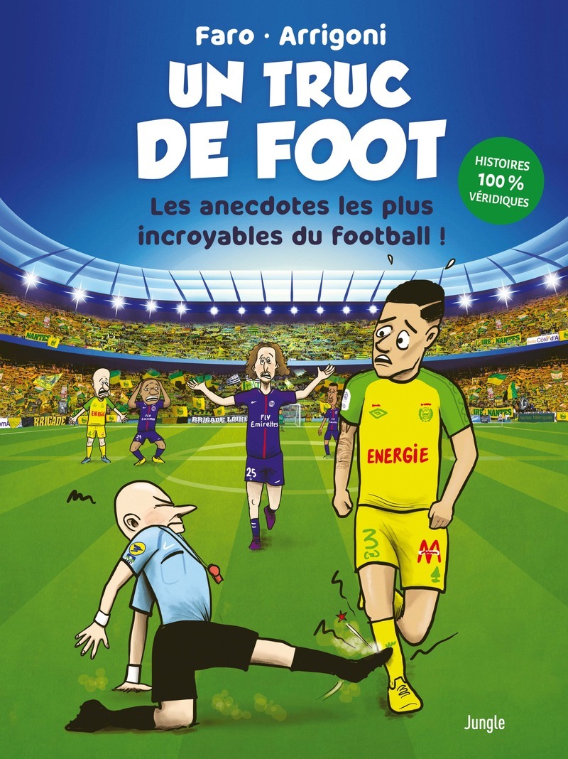 UN TRUC DE FOOT (nouvelle édition) - Germain Arrigoni - JUNGLE