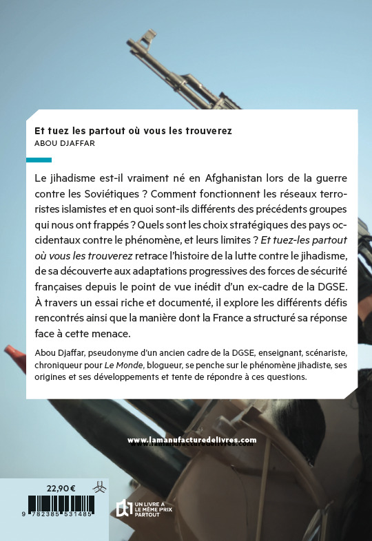 Et tuez-les partout où vous les trouverez - Abou Djaffar - MANUFACTURE LIV