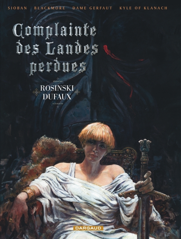 COMPLAINTE DES LANDES PERDUES - INTEGRALE CYCLE 1 - Jean Dufaux, Grzégorz ROSINSKI - DARGAUD