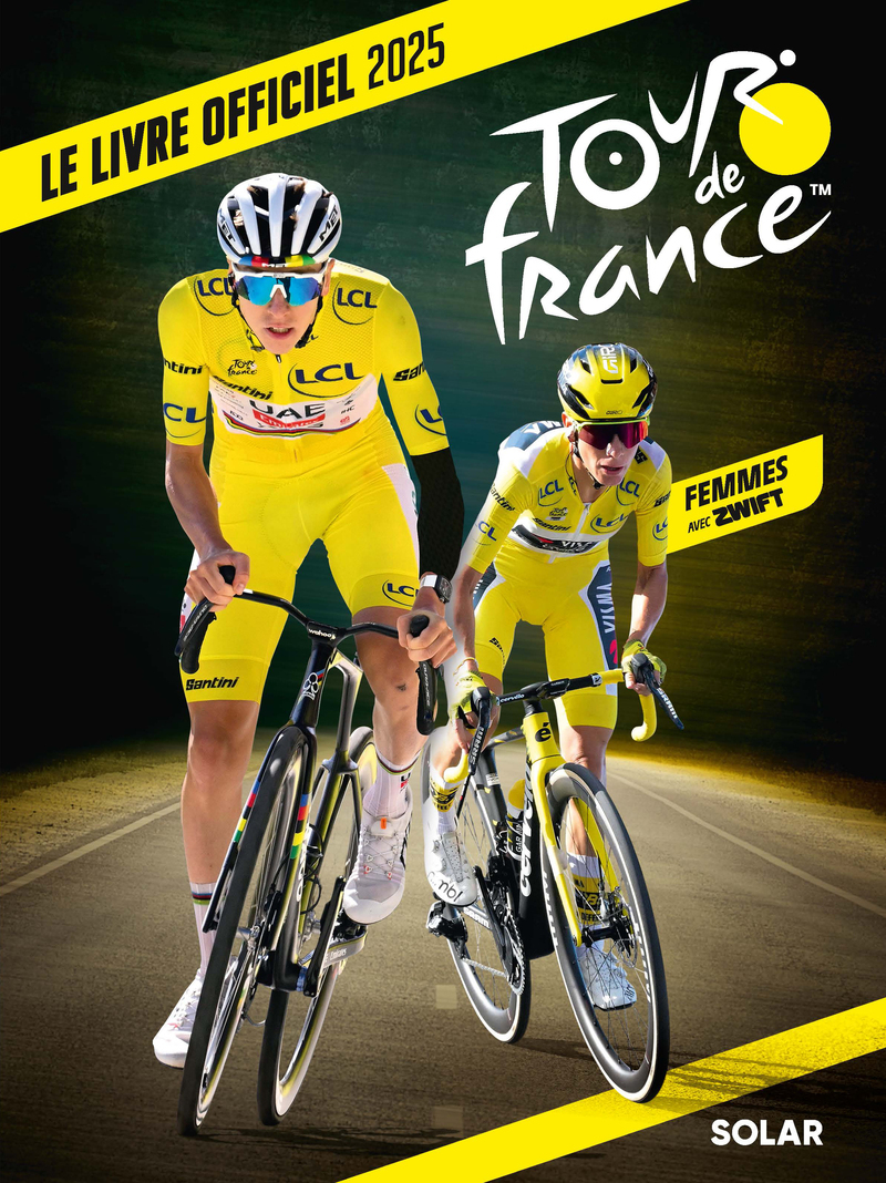 Livre officiel du Tour de France 2025 - François Thomazeau - SOLAR