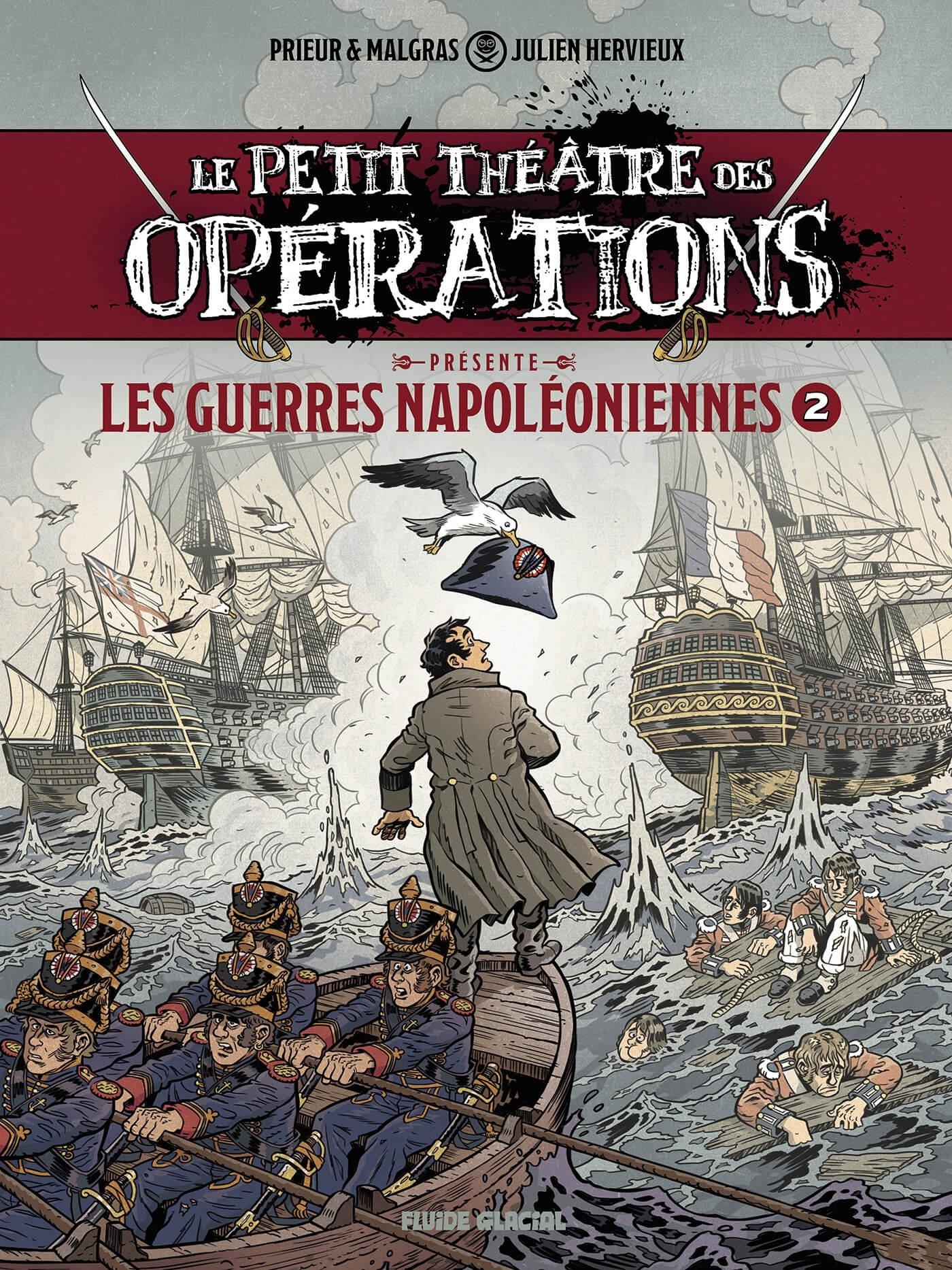Le Petit Théâtre présente - tome 02 : Guerres Napoléoniennes - Julien Hervieux - FLUIDE GLACIAL