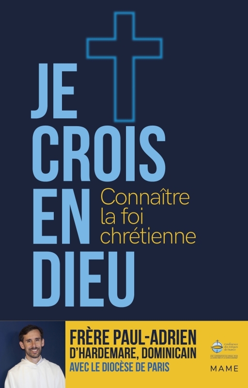Je crois en Dieu   Connaître la foi chrétienne - Parcours 15 ans et plus -  L'Amour Vaincra,  Vicariat Enfance Adolescence du diocèse de Pa,  Frère Paul-Adrien d'Hardemare,  Pôle Jeunes Du Diocèse De Paris - MAME