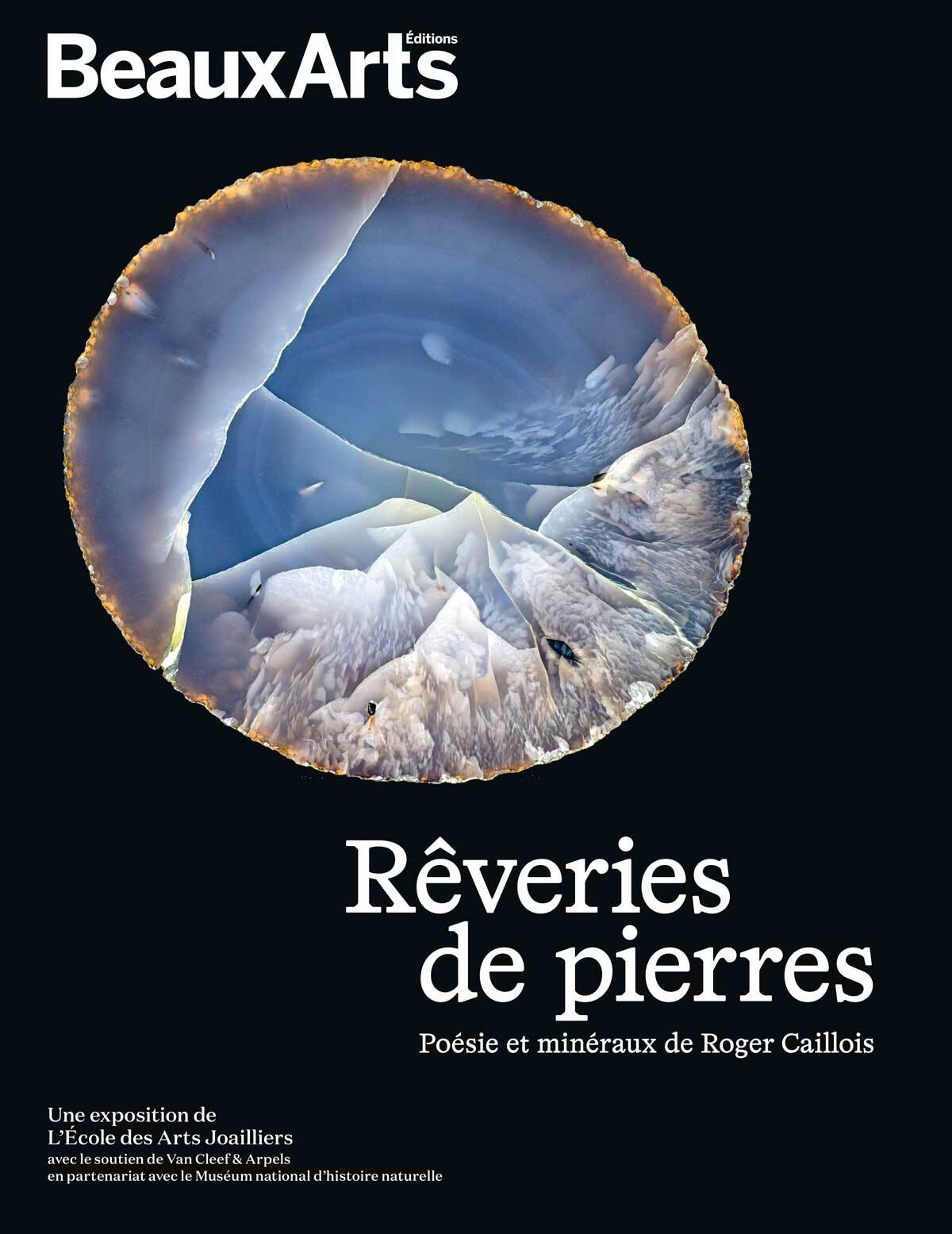 Rêveries de pierres - poésies et minéraux de Roger Caillois -  Collectif - BEAUX ARTS ED