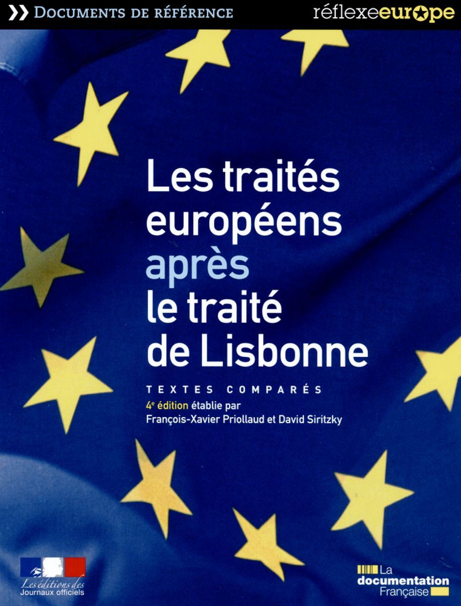 Les traités européens après le traité de Lisbonne -  La Documentation française,  Francois-Xavier Priollaud, Jean-Marie Monnier, David Siritzky - DOC FRANCAISE