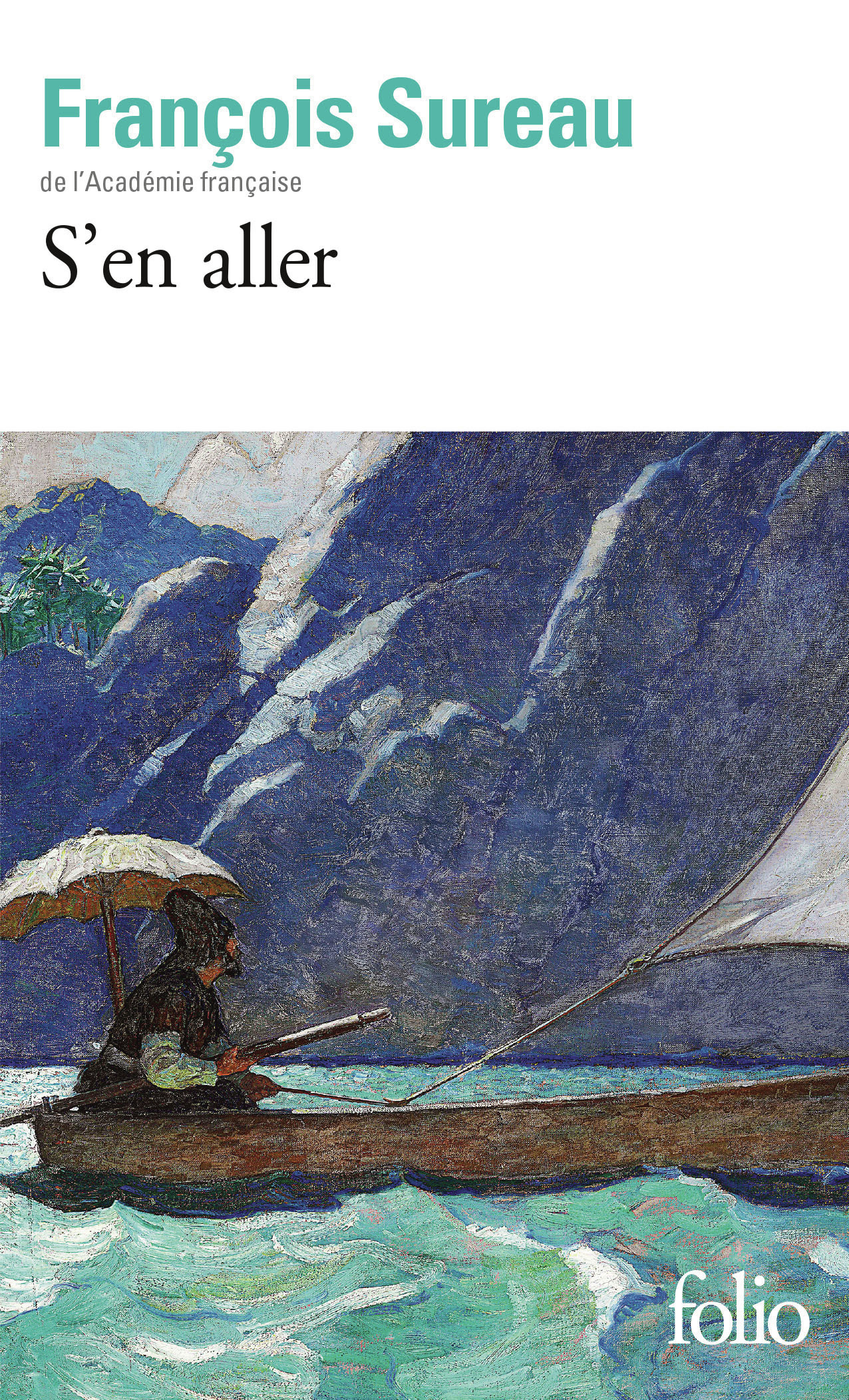 S'en aller - François Sureau - FOLIO