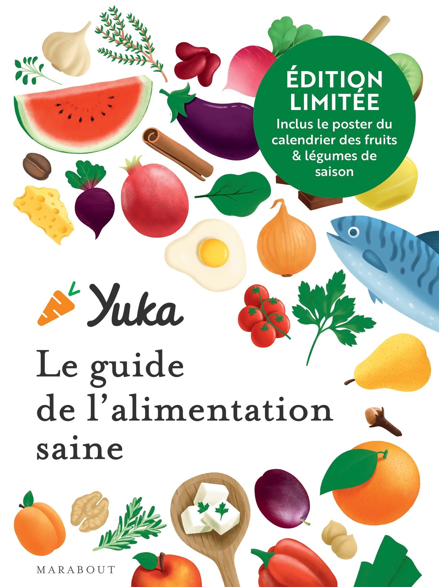 Edition collector Yuka : Le guide de l'alimentation saine - Julie Chapon, Anthony Berthou - MARABOUT