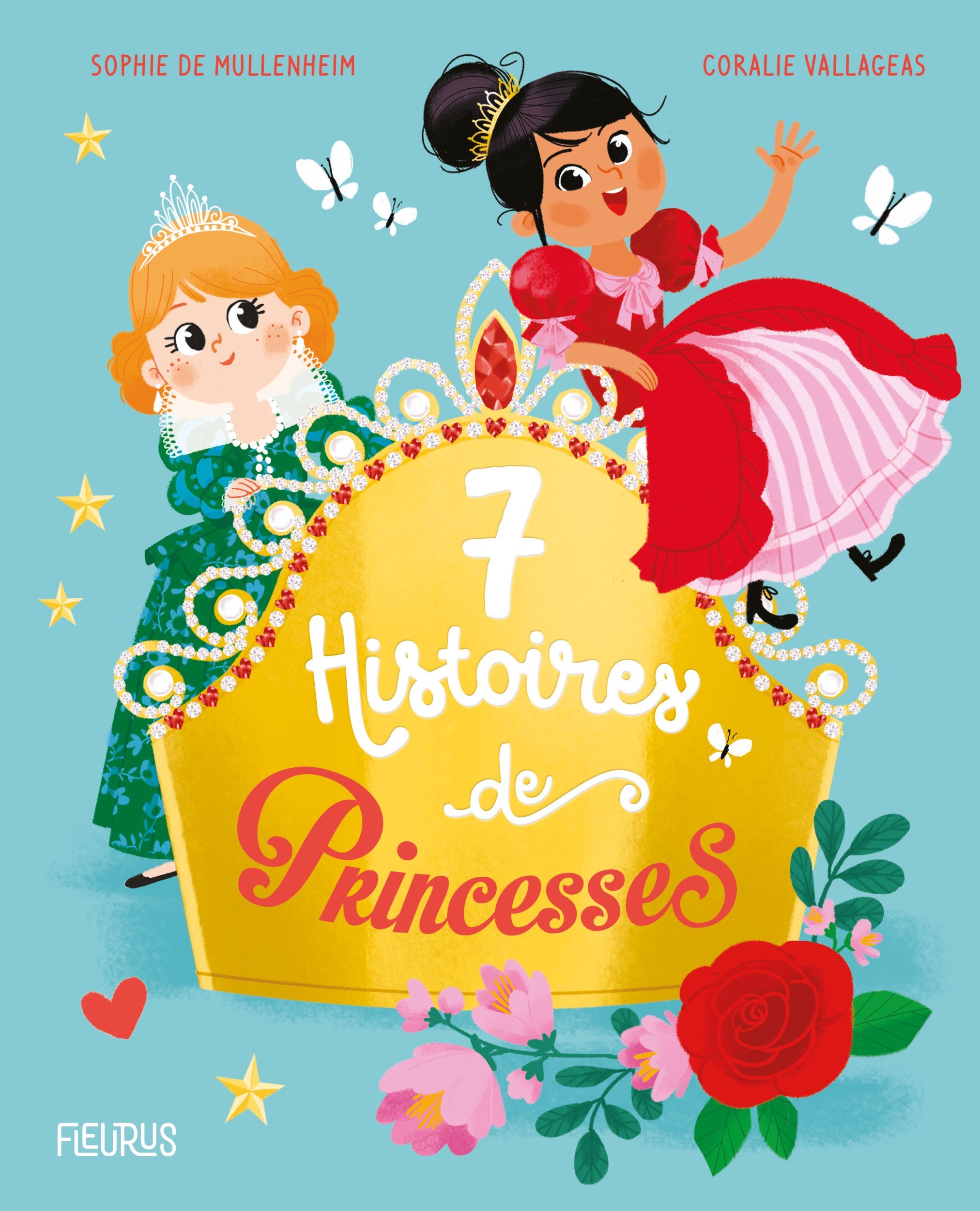 7 histoires de princesses - Sophie de Mullenheim - FLEURUS