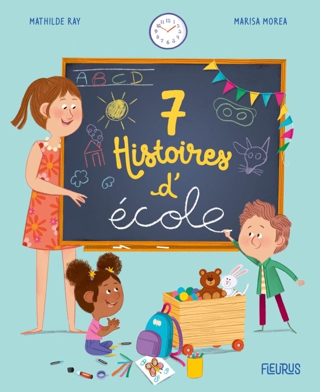 7 histoires d'école - Mathilde Ray - FLEURUS