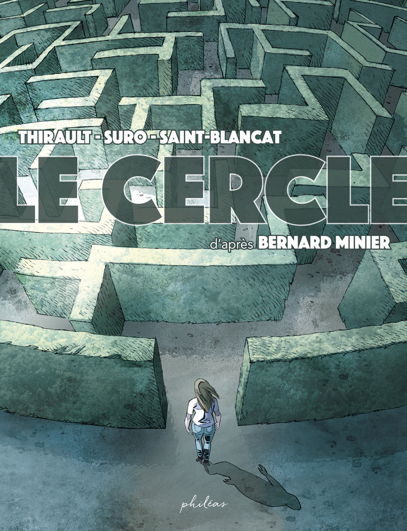 Le cercle - Bernard Minier,  Collectif,  Thirault,  Suro,  SAINT-BLANCAT - PHILEAS