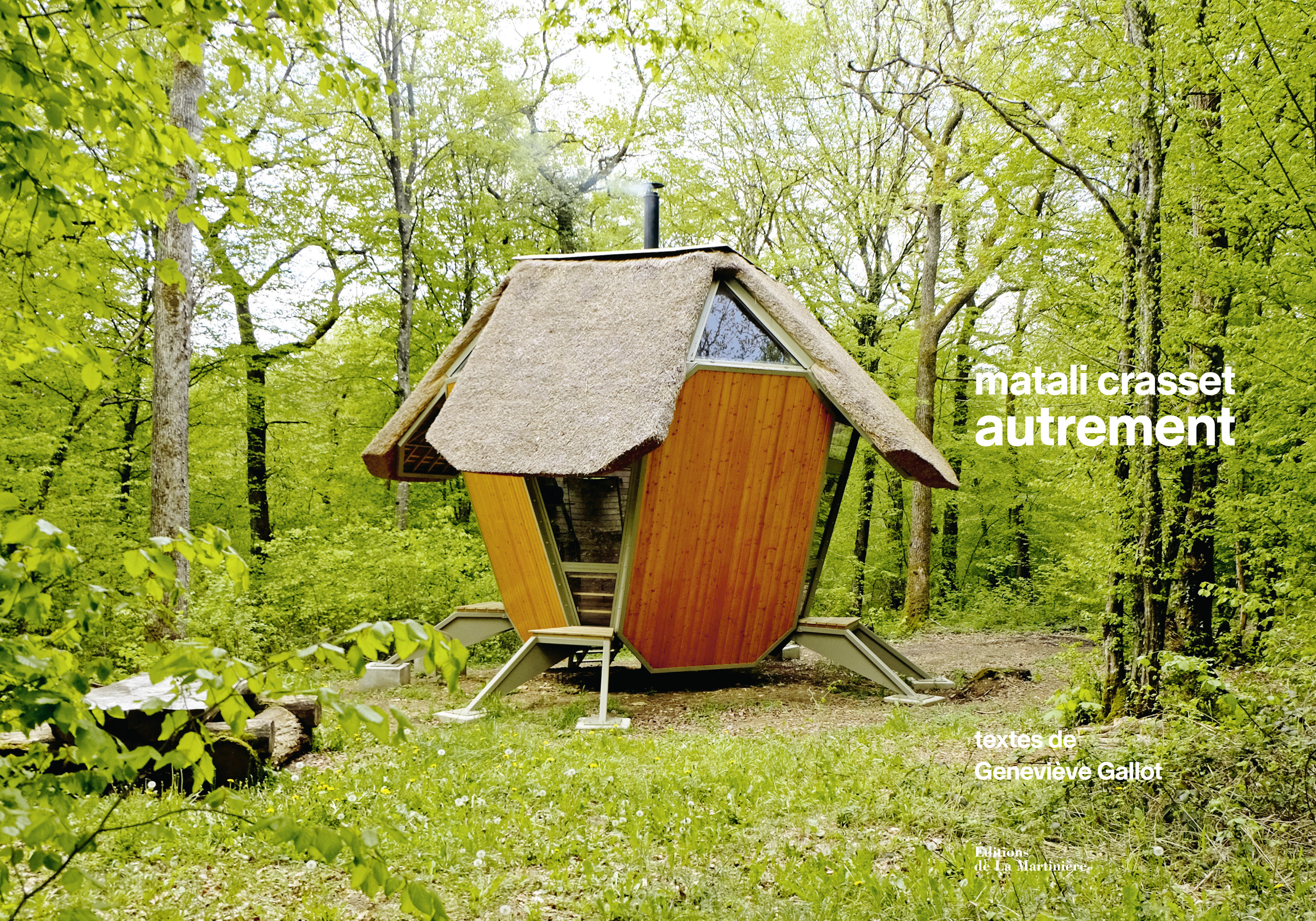 matali crasset autrement - Geneviève GALLOT,  matali crasset productions - MARTINIERE BL