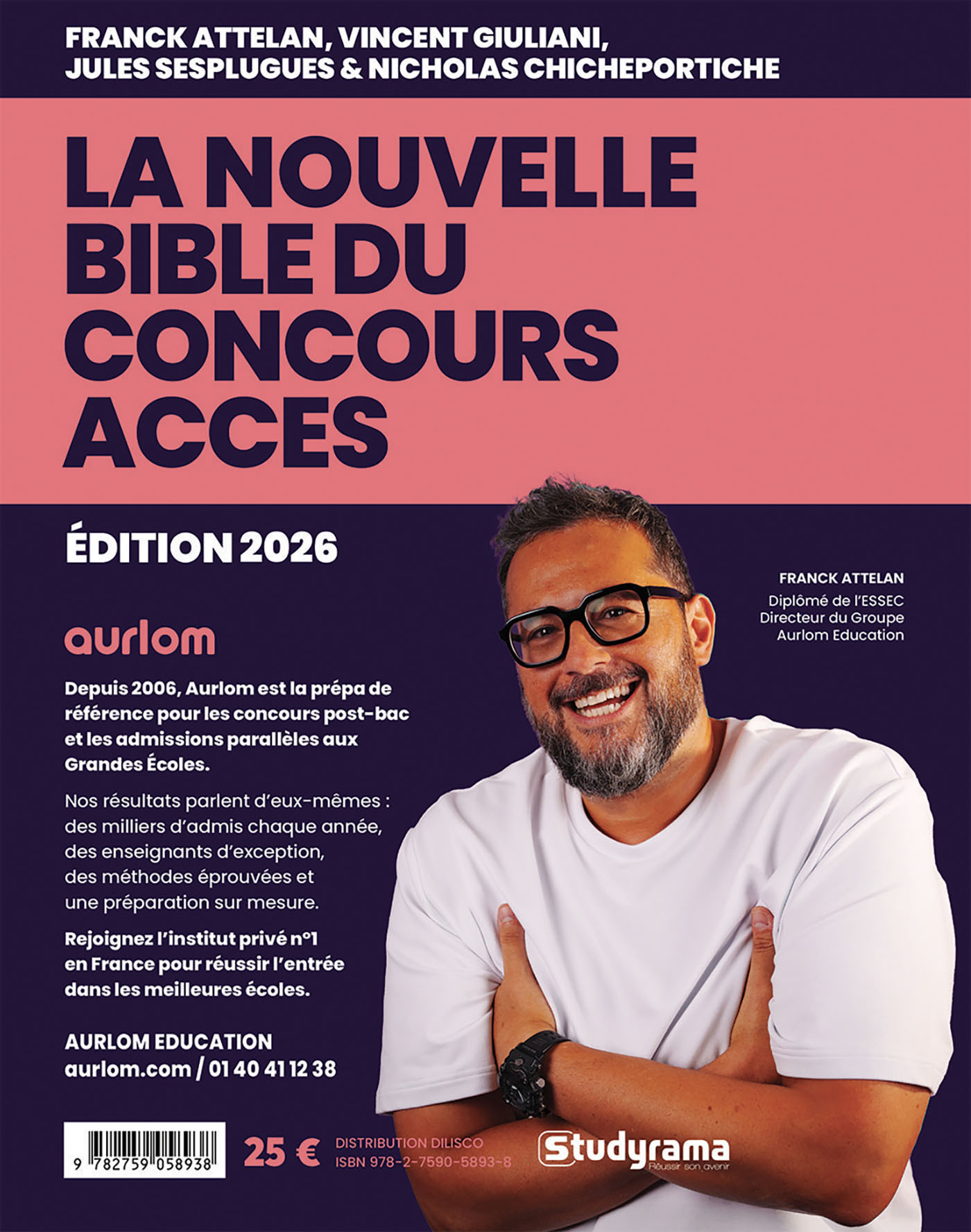 La nouvelle bible du concours ACCES - Franck Attelan, NICHOLAS CHICHEPORTICHE, Jules Sesplugues, VINCENT GIULIANI - STUDYRAMA