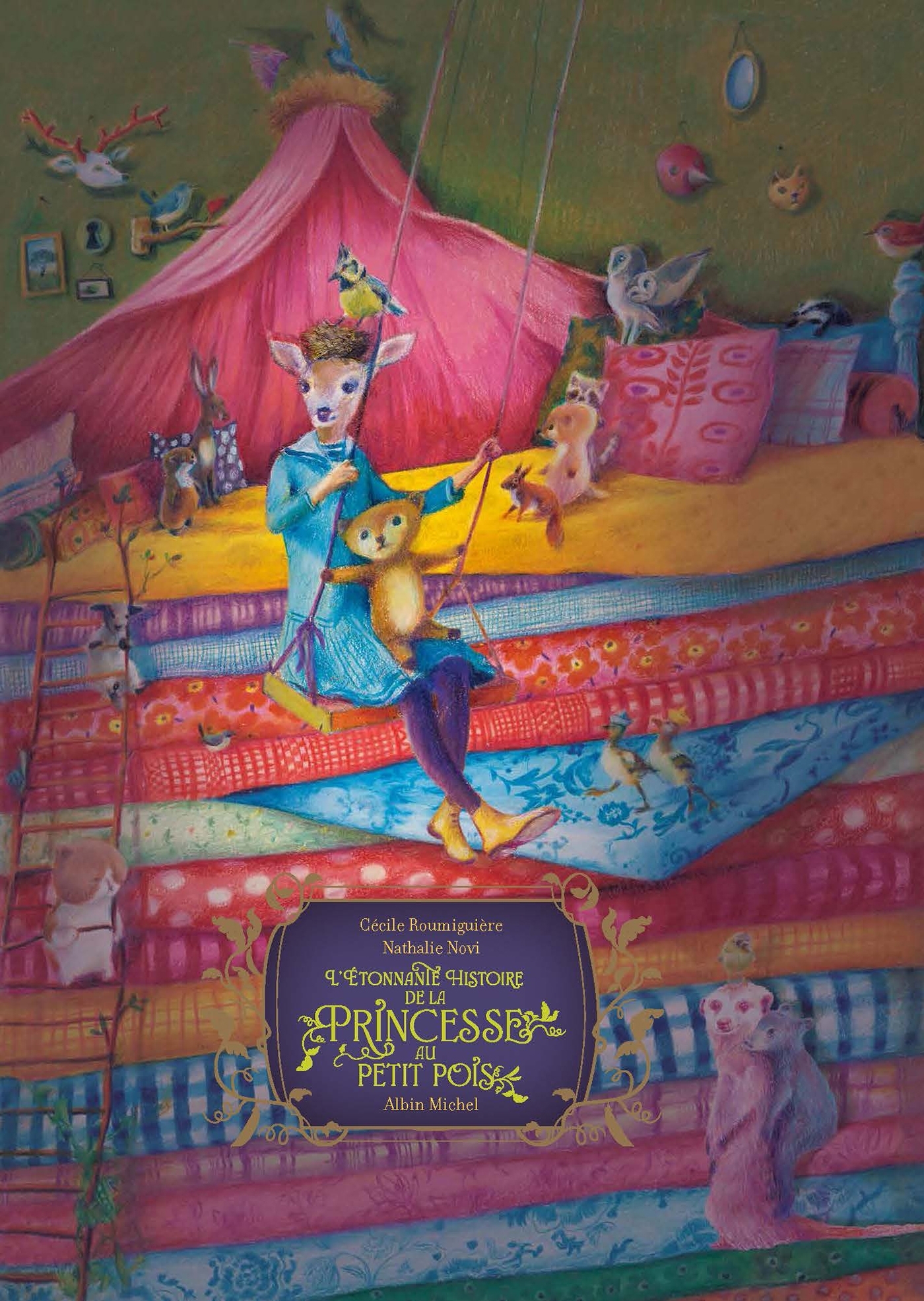 L'Étonnante Histoire de la princesse au petit pois - Cécile ROUMIGUIERE, Hans Christian Andersen - ALBIN MICHEL