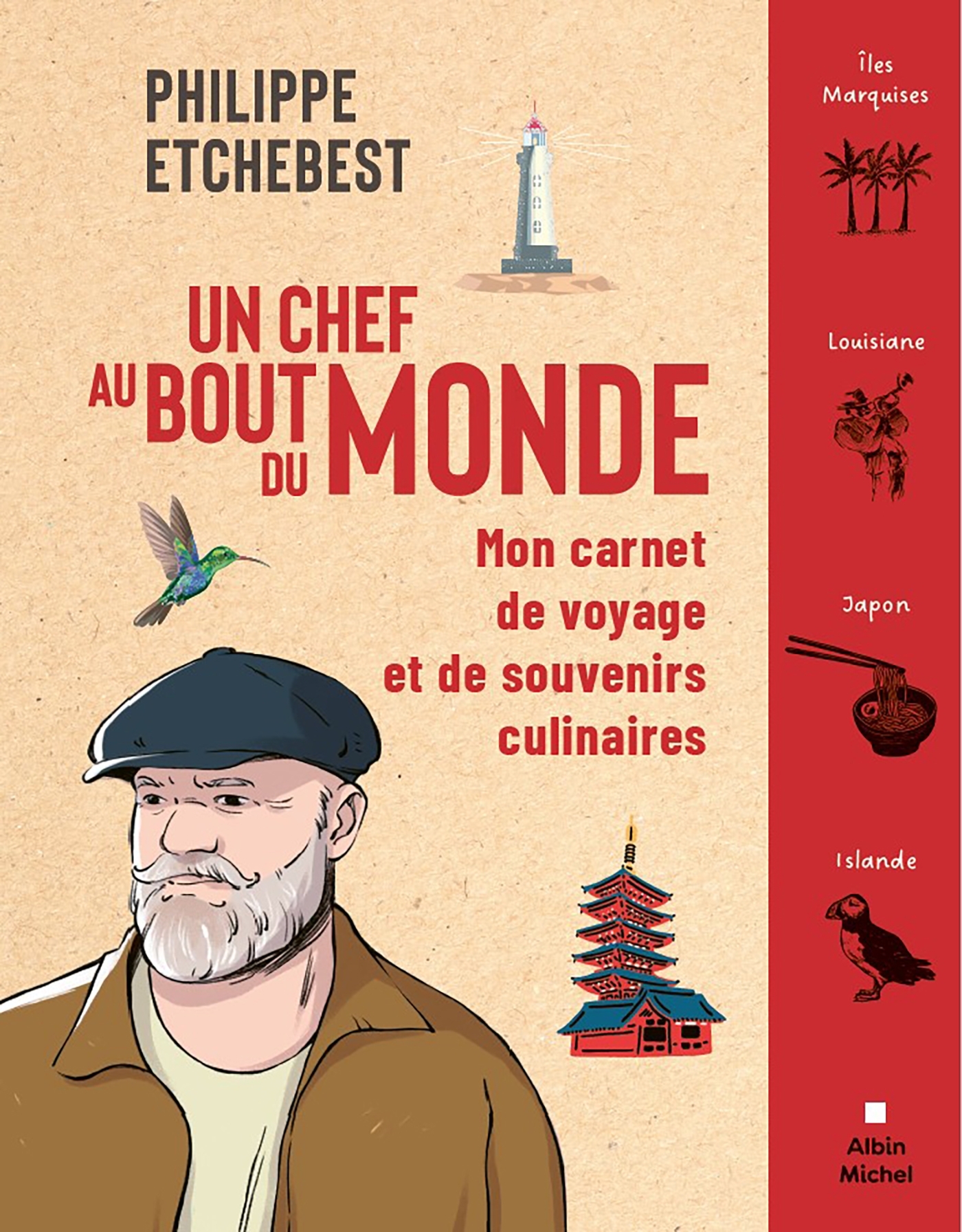Un chef au bout du monde - Philippe Etchebest, Marguerite d'Ollone - ALBIN MICHEL