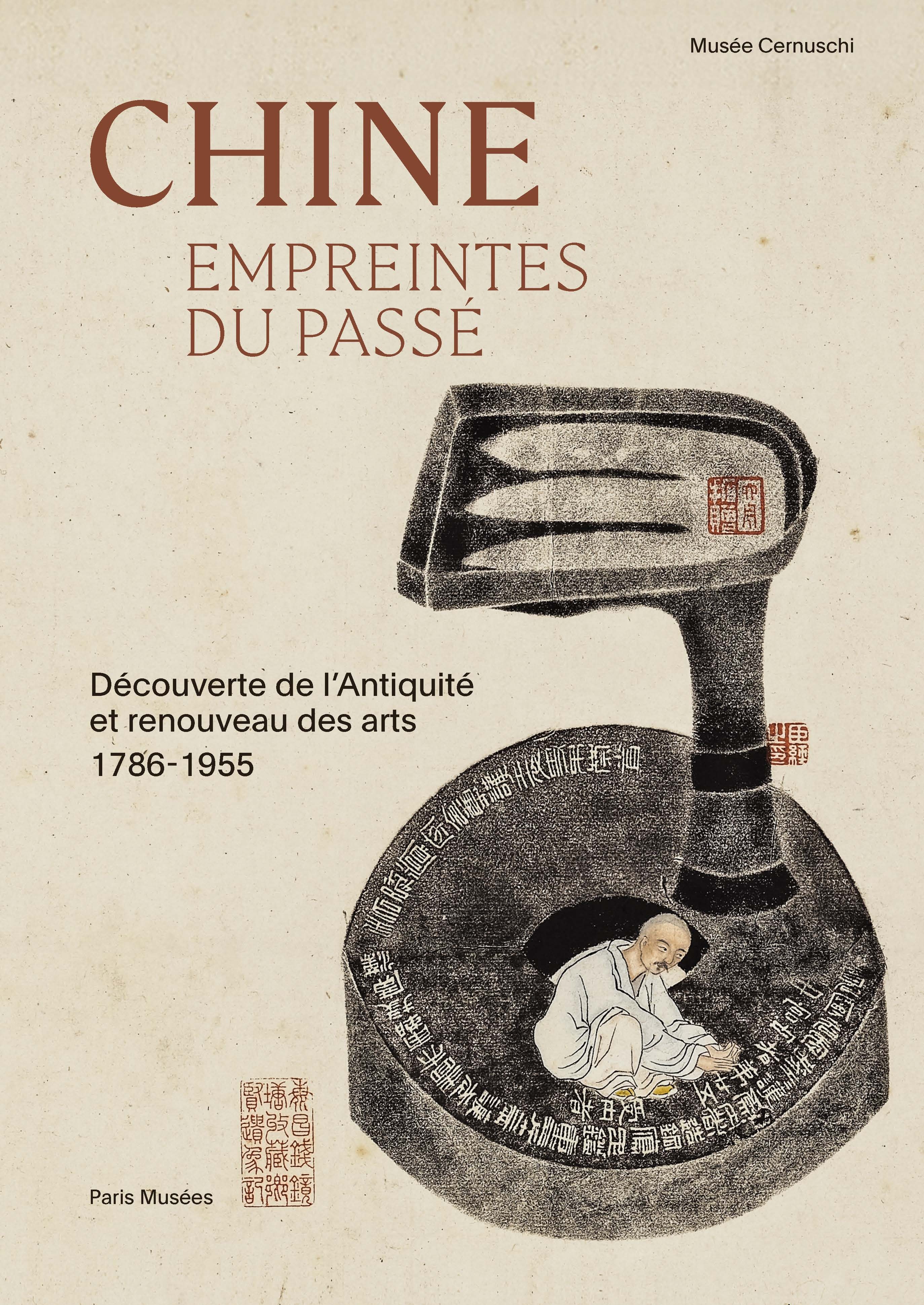 Chine-Empreintes du passé -  Collectif - PARIS MUSEES