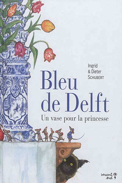 Bleu de Delft - Dieter Schubert, Ingrid Schubert - VERSANT SUD J