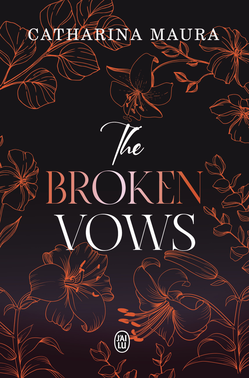 The Broken Vows - Catharina Maura - J'AI LU