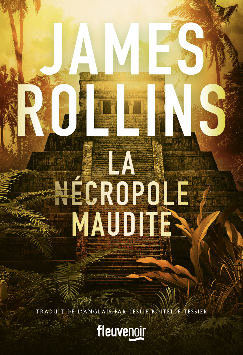 La Nécropole maudite - James Rollins - FLEUVE EDITIONS